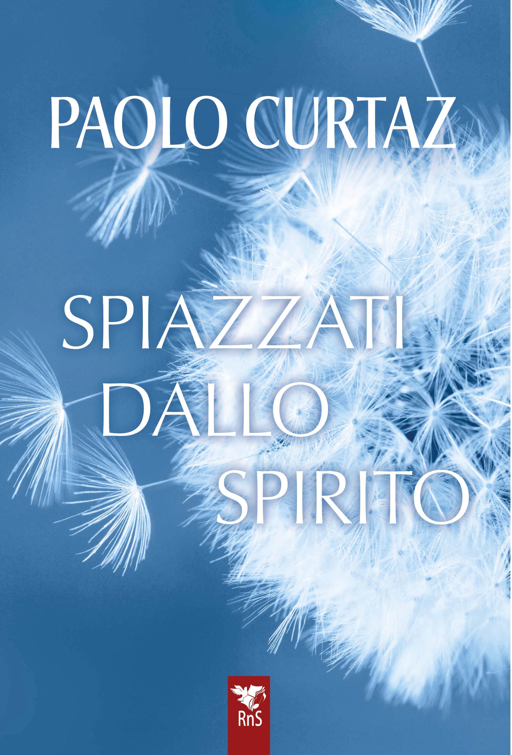 Spiazzati dallo Spirito