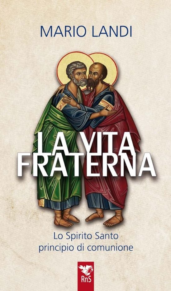 La vita fraterna Lo Spirito Santo principio di comunione