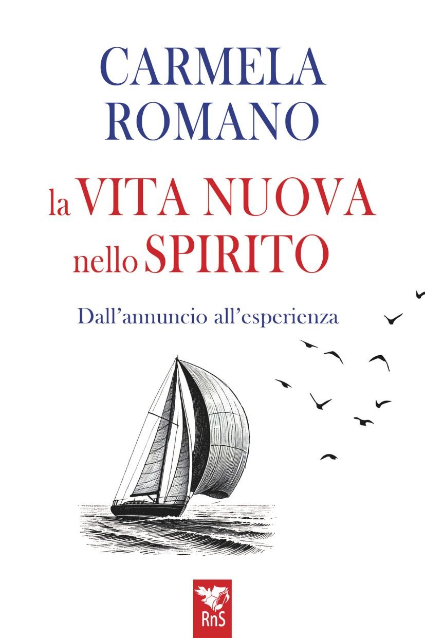 La vita nuova nello Spirito – Dall’annuncio all’esperienza
