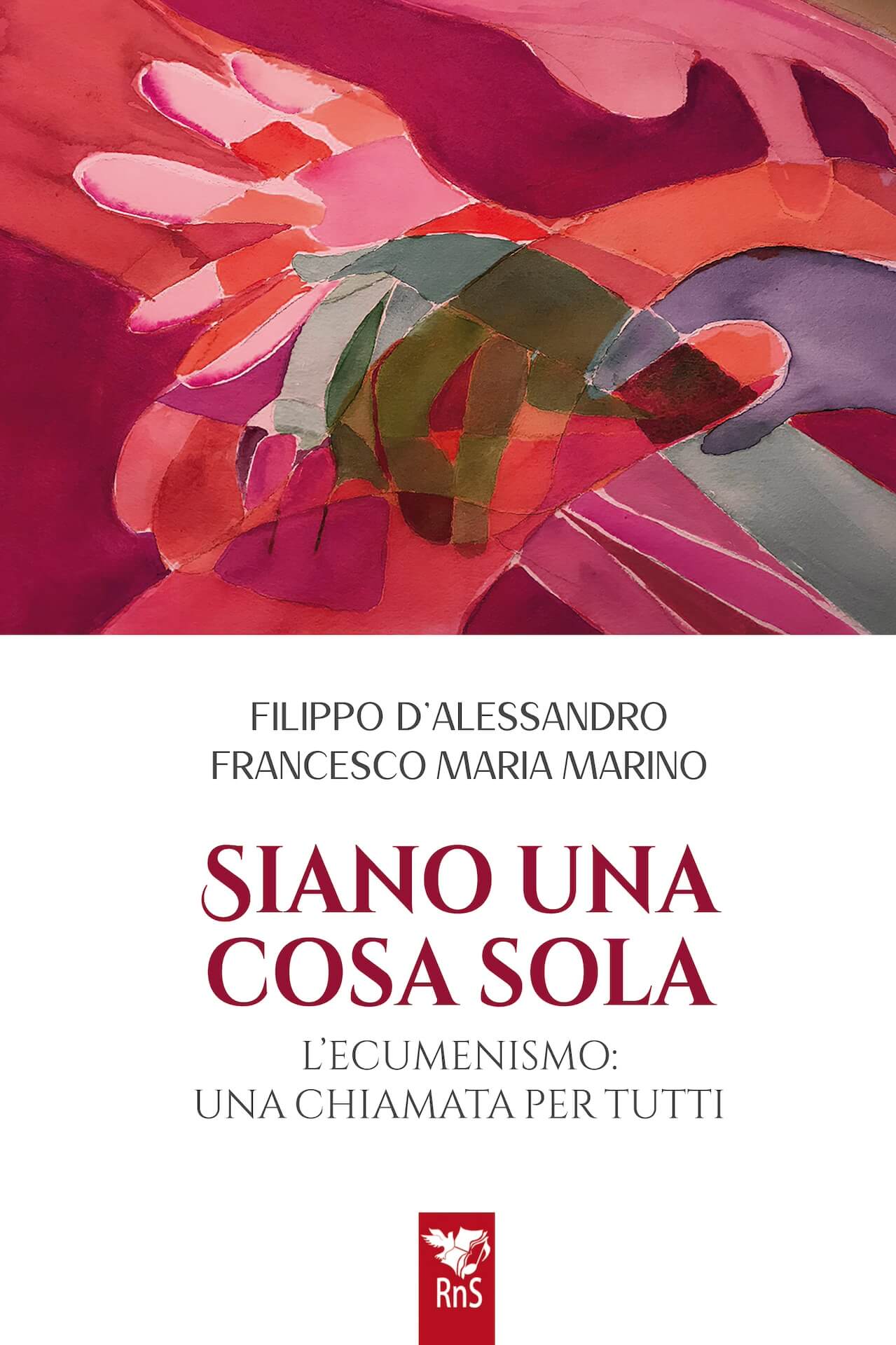 Siano una cosa sola – L’ecumenismo, una chiamata per tutti
