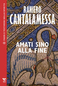 AMATI SINO ALLA FINE