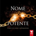 Nome Potente- Libretto + CD