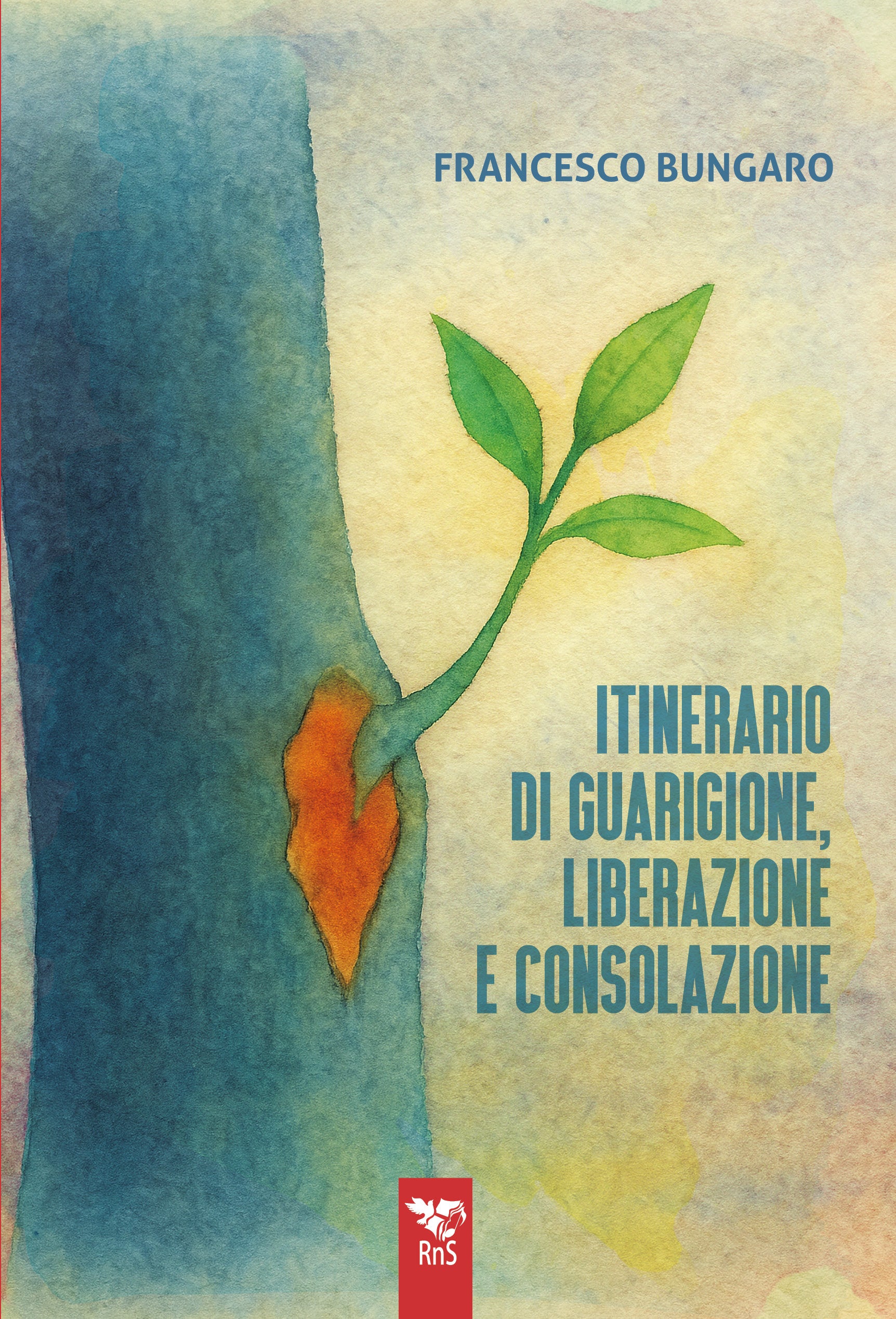 ITINERARIO DI GUARIGIONE, LIBERAZIONE E CONSOLAZIONE