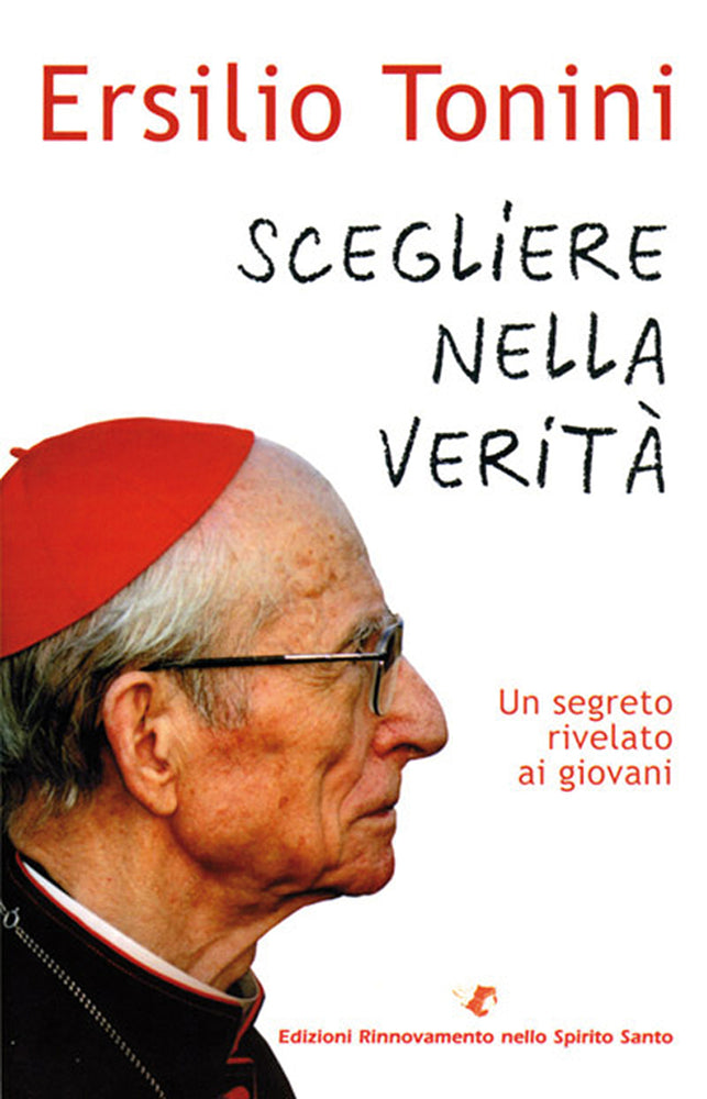 Scegliere Nella Verità N.E. Un segreto rivelato ai giovani