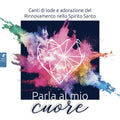 Parla Al Mio Cuore
Opuscolo + CD