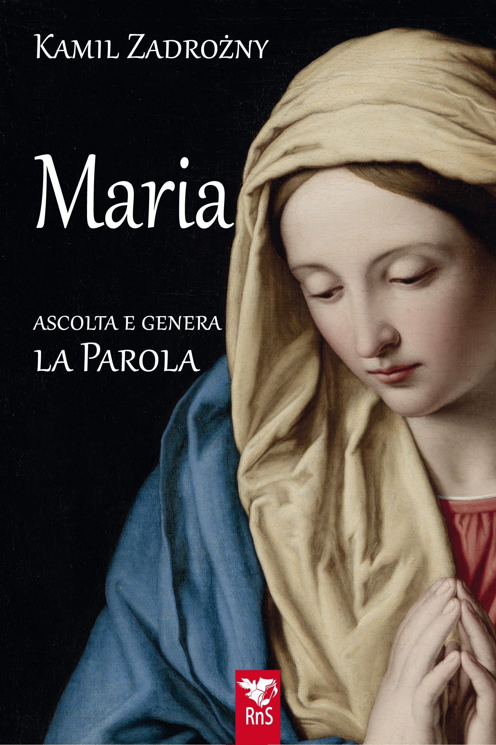 Maria. Ascolta e genera la Parola