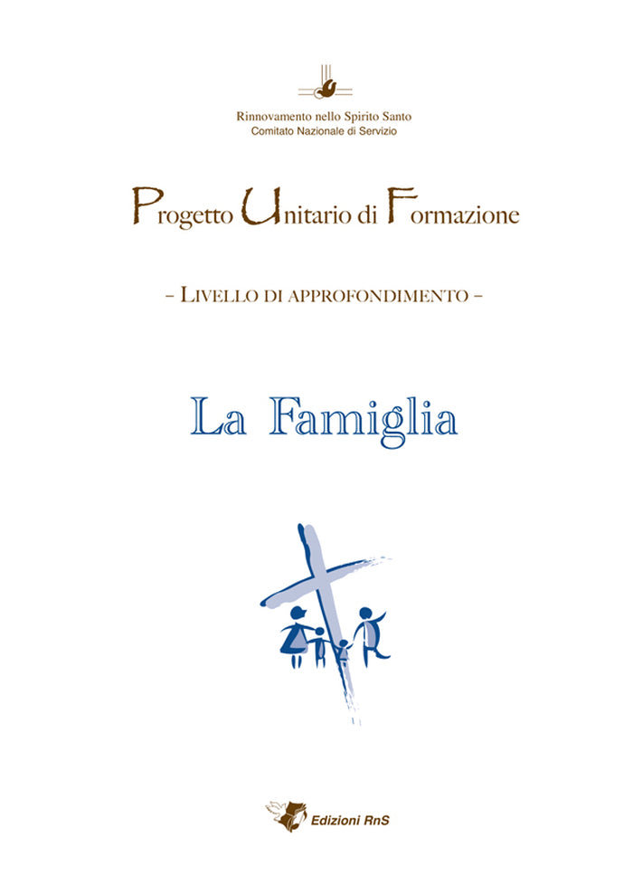 La Famiglia
Progetto unitario di formazione